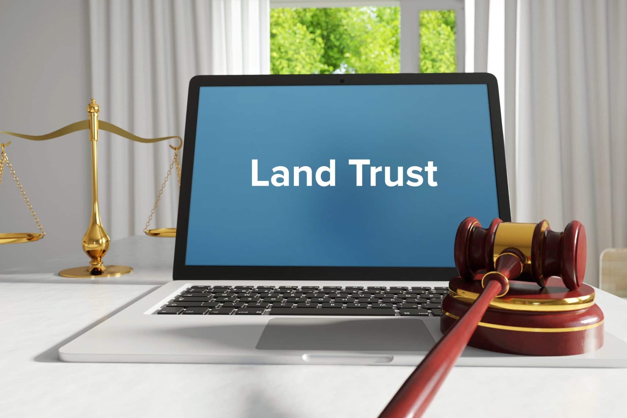 Land Trust – Law, Judgment, Web. Laptop in the office