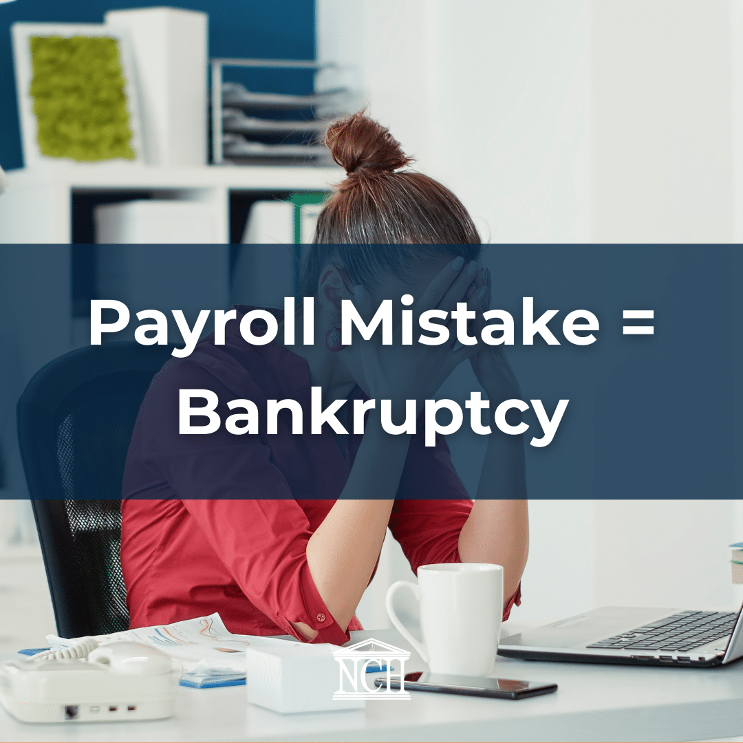 Payroll Mistake = Bankruptcy