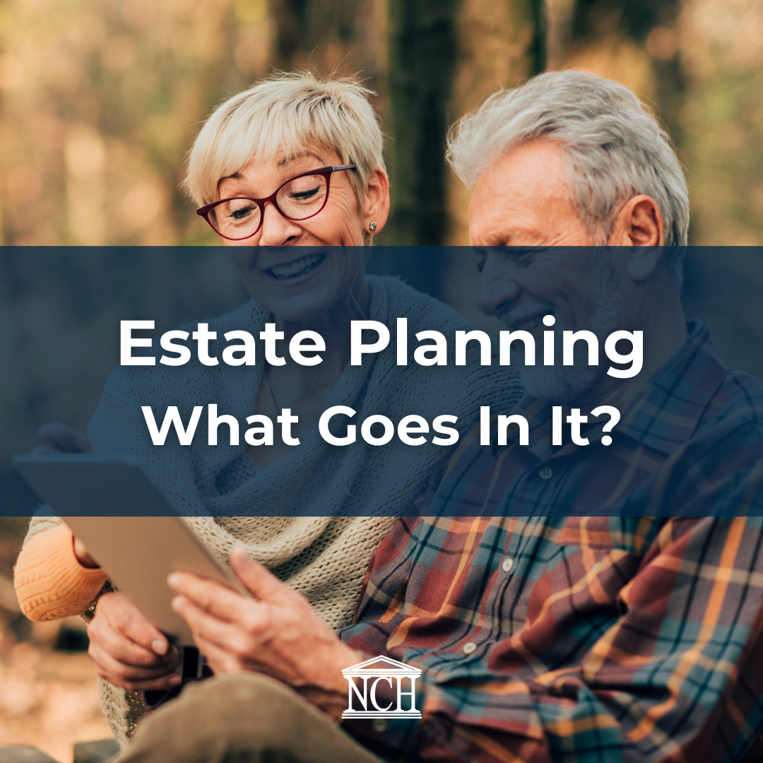 Estate Planning: What Goes in It?