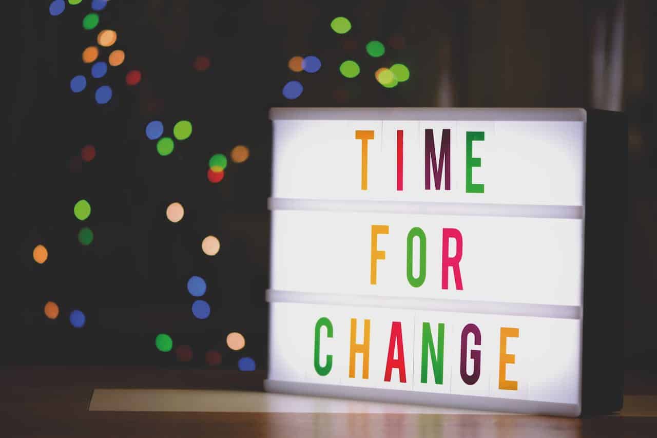 Time for Change signage