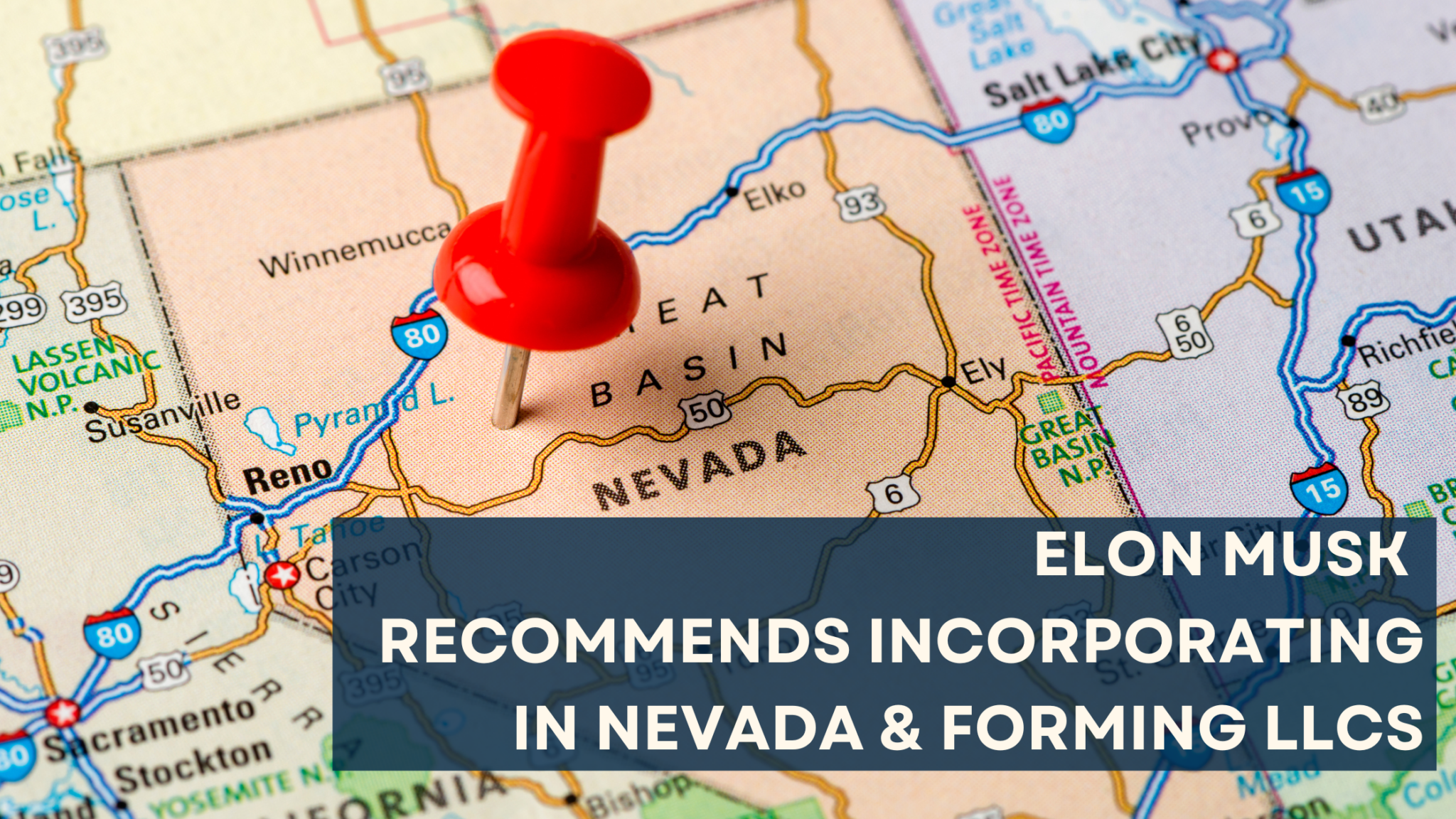 Elon Musk Recommends Incorporating in Nevada & Forming LLCs