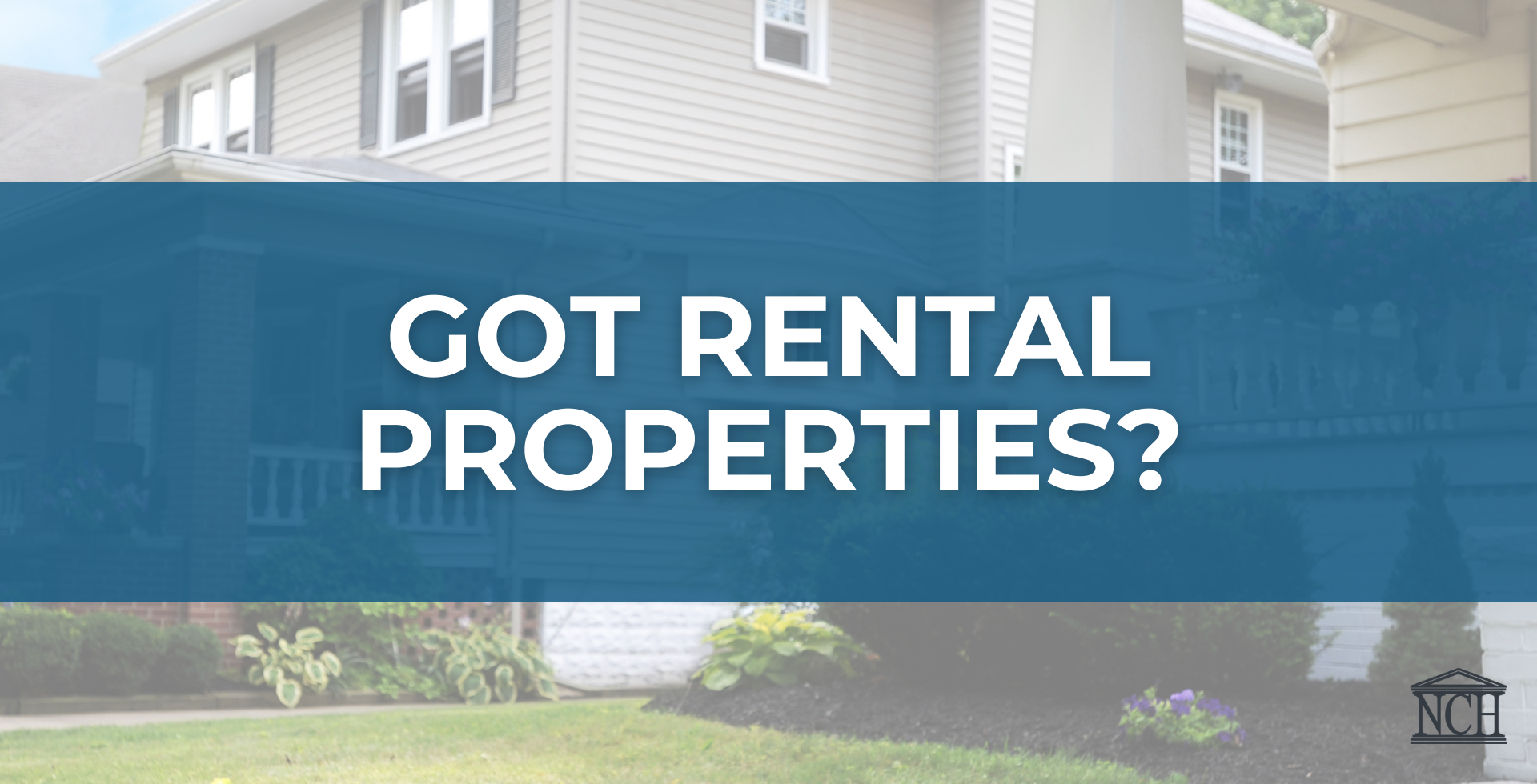 Got Rental Properties?