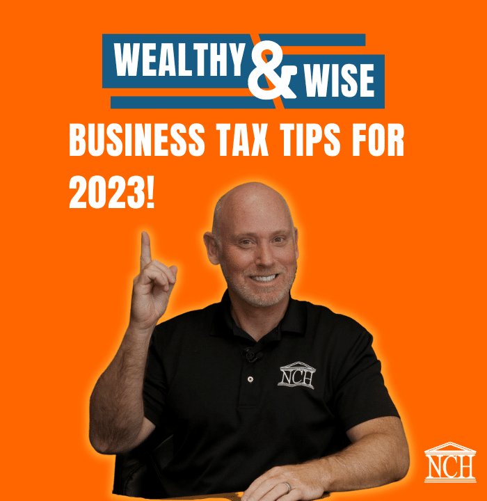 Wealthy & Wise: Business Tax Tips for 2023!