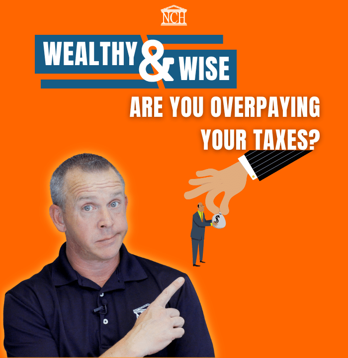 Wealthy & Wise: Are You Overpaying Your Taxes?