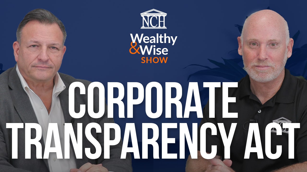 Wealthy & Wise: Everything You Need to Know About The Corporate Transparency Act