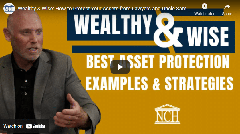 Wealthy & Wise: How to Protect Your Assets from Lawyers and Uncle Sam